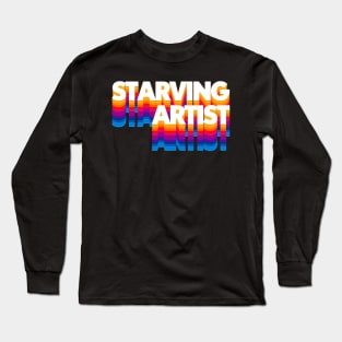 Starving Artist Long Sleeve T-Shirt